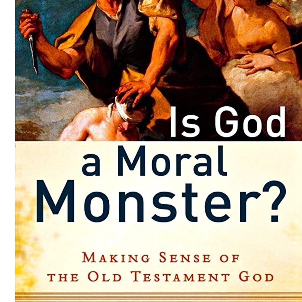👀4/$25 Paul Copan
Is God a Moral Monster? Making Sense of the Old Testament God